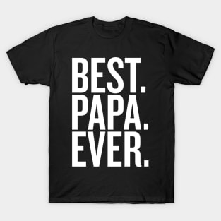 Best Papa Ever Father Day T-Shirt